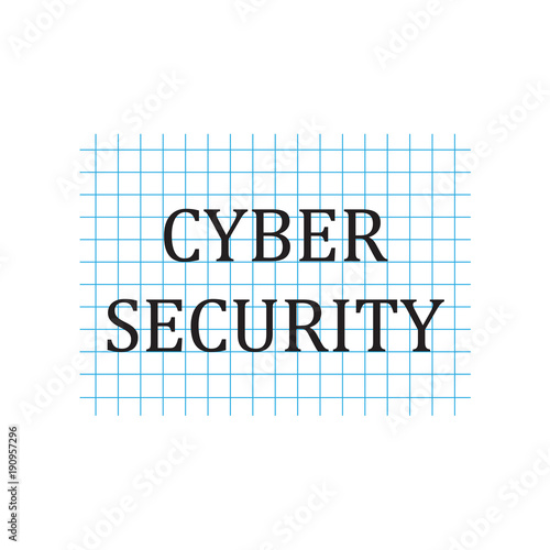 Cyber Security written on checkered paper sheet- vector illustration