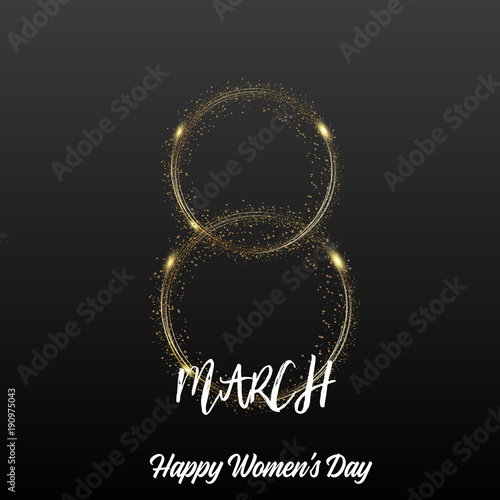 8 March. Happy Women's day greeting card with shiny glitter lettering. Vector