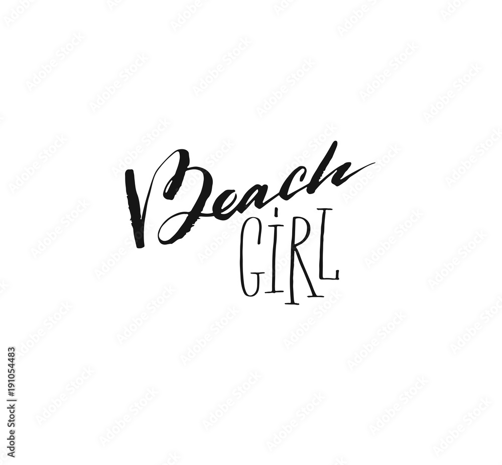 Hand drawn vector abstract ink shabby graphic handwritten calligraphy phase text Beach girl isolated on white background Hand drawn vector abstract ink shabby graphic handwritten calligraphy phase text Beach girl isolated on white background