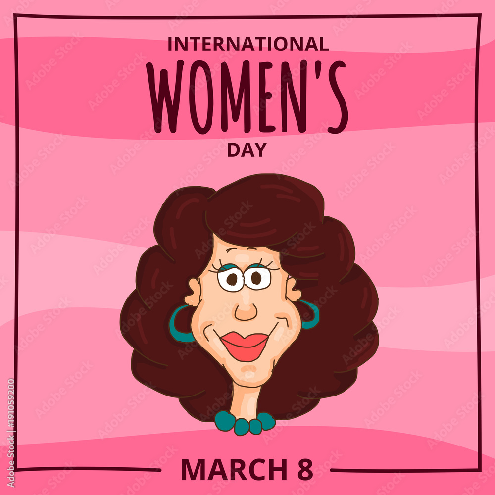 International Women's day, March 8 International Women's day, March 8