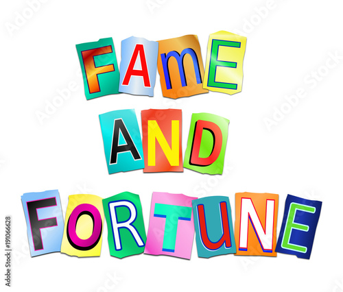 Fame and fortune concept.