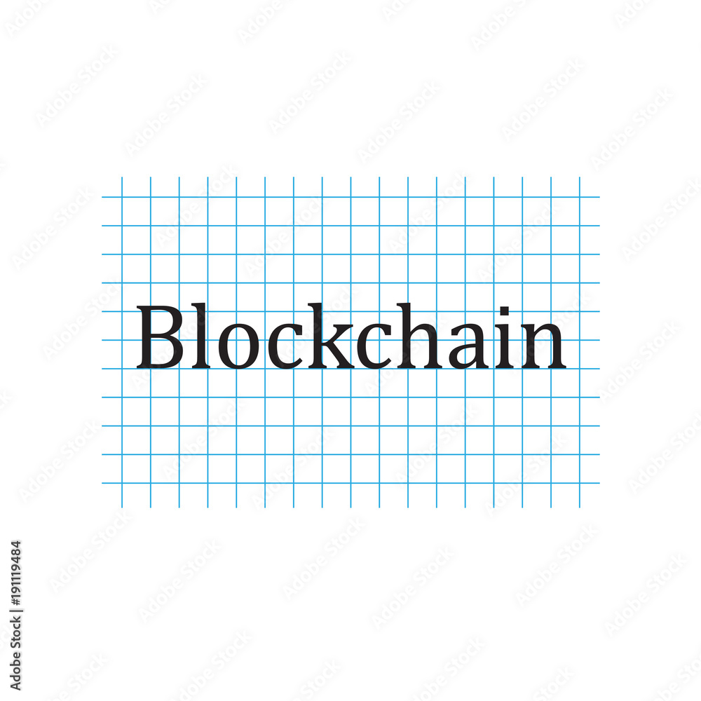 Blockchain written on checkered paper sheet- vector illustration Blockchain written on checkered paper sheet- vector illustration
