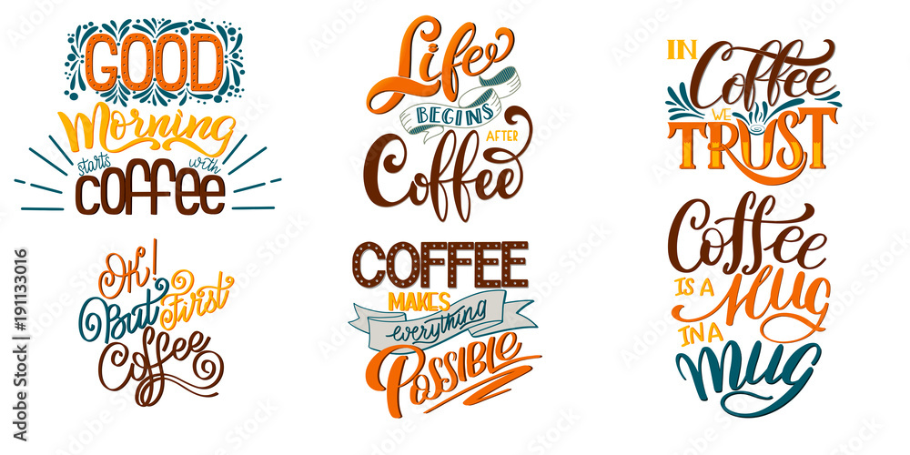 Fototapeta Napis zestawów cytatów kawowych. Kaligraficzny ręcznie rysowane znak. Teksty stylistyczne z grafiką. Typografia filiżanka kawy. Motywacja promocji sklepu