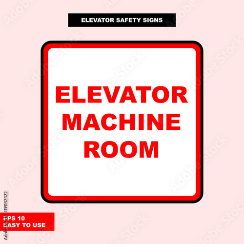 Elevator sign in vector style version, easy to use and print