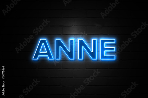 Anne neon Sign on brickwall