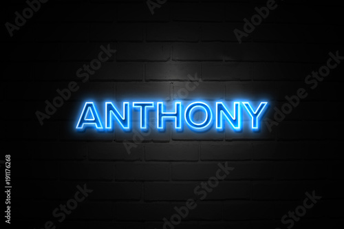 Anthony neon Sign on brickwall