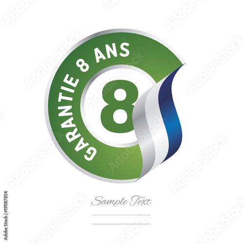 8 Years Warranty (French - Garantie 8 ans) green icon stamp vector