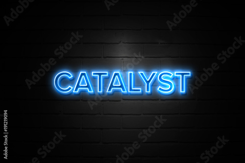 Canvas Print Catalyst neon Sign on brickwall