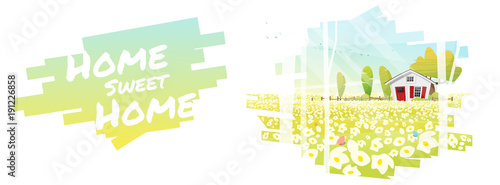 Home Sweet Home , Beautiful rural landscape and a small house background , vector , illustration