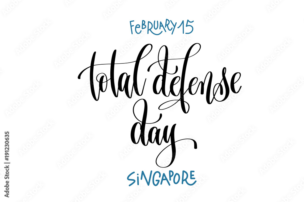 february 15 - total defense day - Singapore, hand lettering