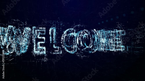 Welcome. Intro before starting or in pause. Tech header made up of small numbers and symbols. Show welcome