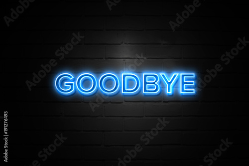 Schilderij op canvas Goodbye neon Sign on brickwall