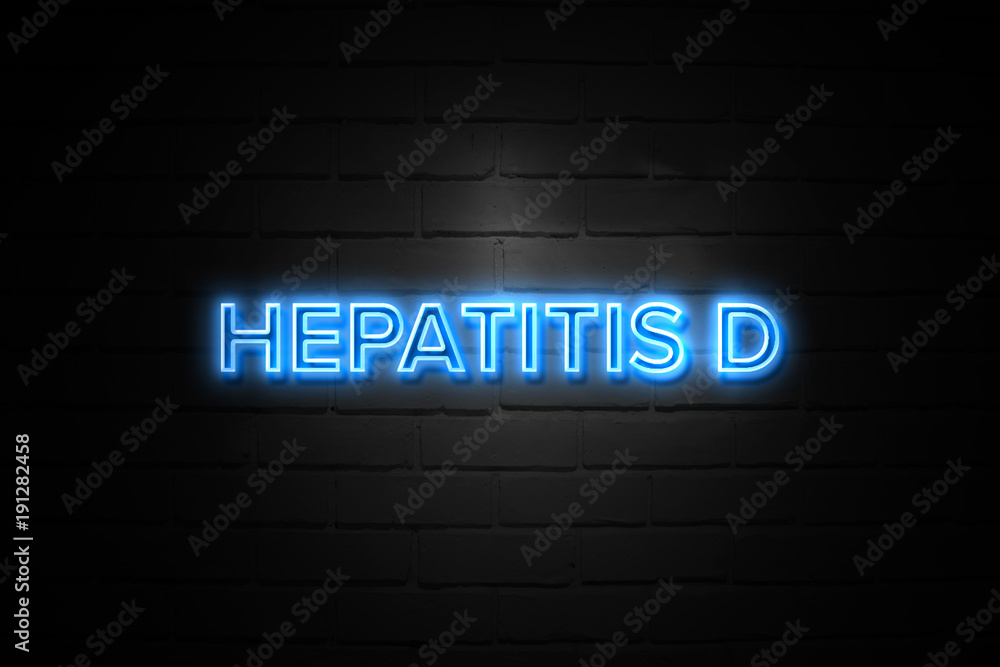 Hepatitis D neon Sign on brickwall Hepatitis D neon Sign on brickwall