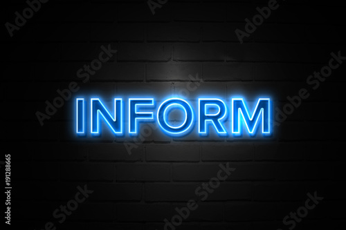 Inform neon Sign on brickwall