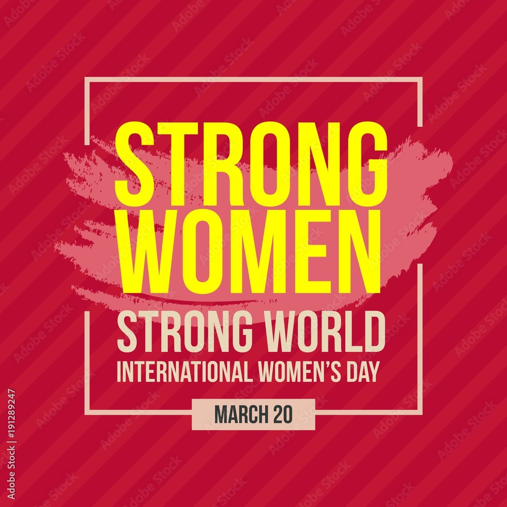 Fototapeta premium Strong Women Strong World Vector Template Design