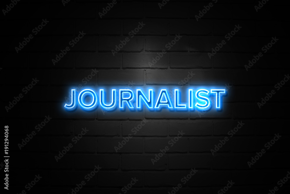 Journalist neon Sign on brickwall Journalist neon Sign on brickwall