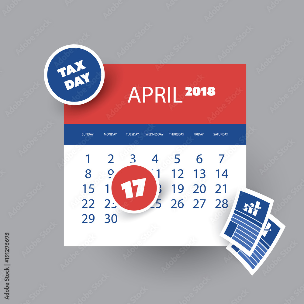 Tax Day Reminder Concept - Calendar Design Template - USA Tax Deadline, Due Date for Federal Income Tax Returns: 17 April 2018 Tax Day Reminder Concept - Calendar Design Template - USA Tax Deadline, Due Date for Federal Income Tax Returns: 17 April 2018