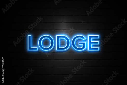 Lodge neon Sign on brickwall
