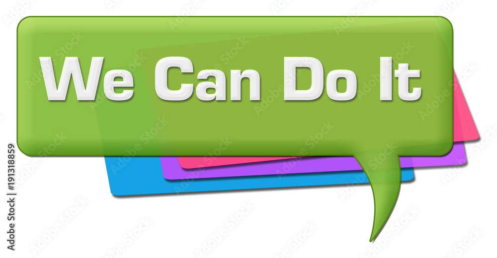 We Can Do It Green Colorful Comment Symbol We Can Do It Green Colorful Comment Symbol