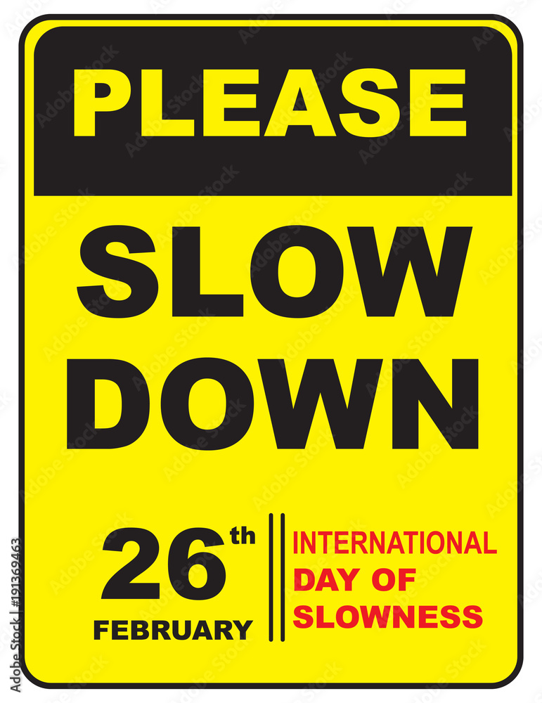 Fototapeta premium International day of slowness