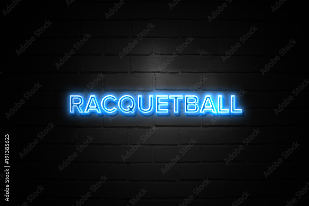 Racquetball neon Sign on brickwall Racquetball neon Sign on brickwall