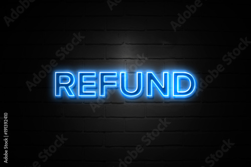 Cuadro en lienzo Refund neon Sign on brickwall