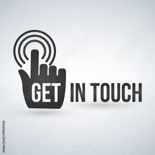get in touch typography with hand, vector illustration.
