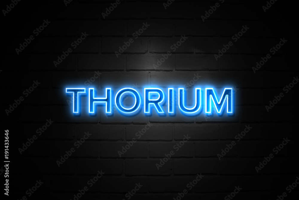 Thorium neon Sign on brickwall