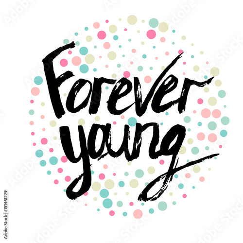 Forever young lettering