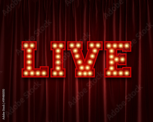 Live lightbulb lettering word against a red theatre curtain. 3D Rendering