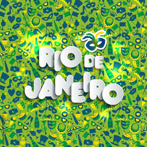 Bright carnival illustration on seamless pattern. Carnival, spring, text of paper style. Rio de Janeiro.