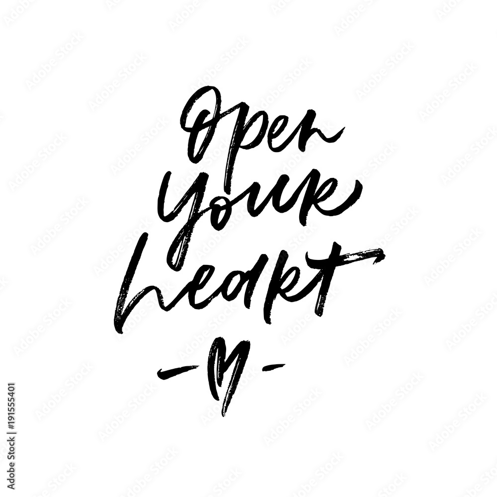 Open your heart. Valentine's Day calligraphy phrases. Hand drawn romantic postcard. Modern romantic lettering. Isolated on white background.