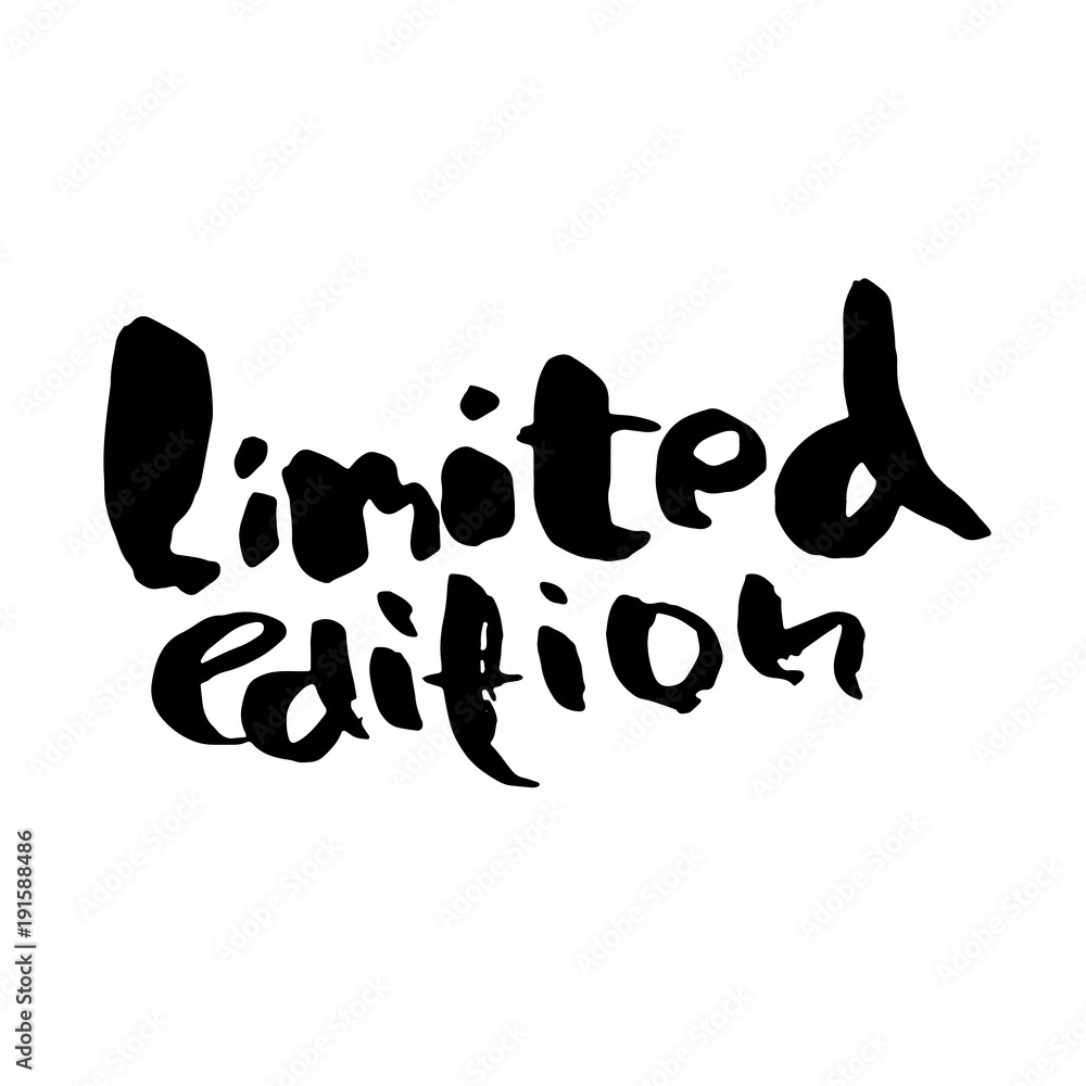 Limited edition. Ink handwritten lettering. Modern dry brush calligraphy. Typography poster design. Vector illustration. Limited edition. Ink handwritten lettering. Modern dry brush calligraphy. Typography poster design. Vector illustration.