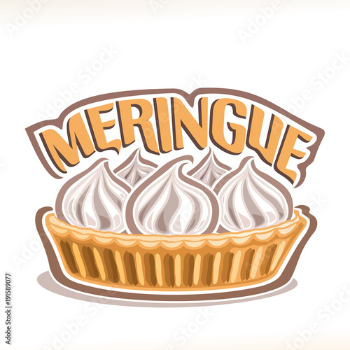 Vector illustration of italian dessert Meringue, homemade tart with whipped vanilla cream, poster with original typeface for title text meringue and pavlova cake with elegant swirl cones on white.