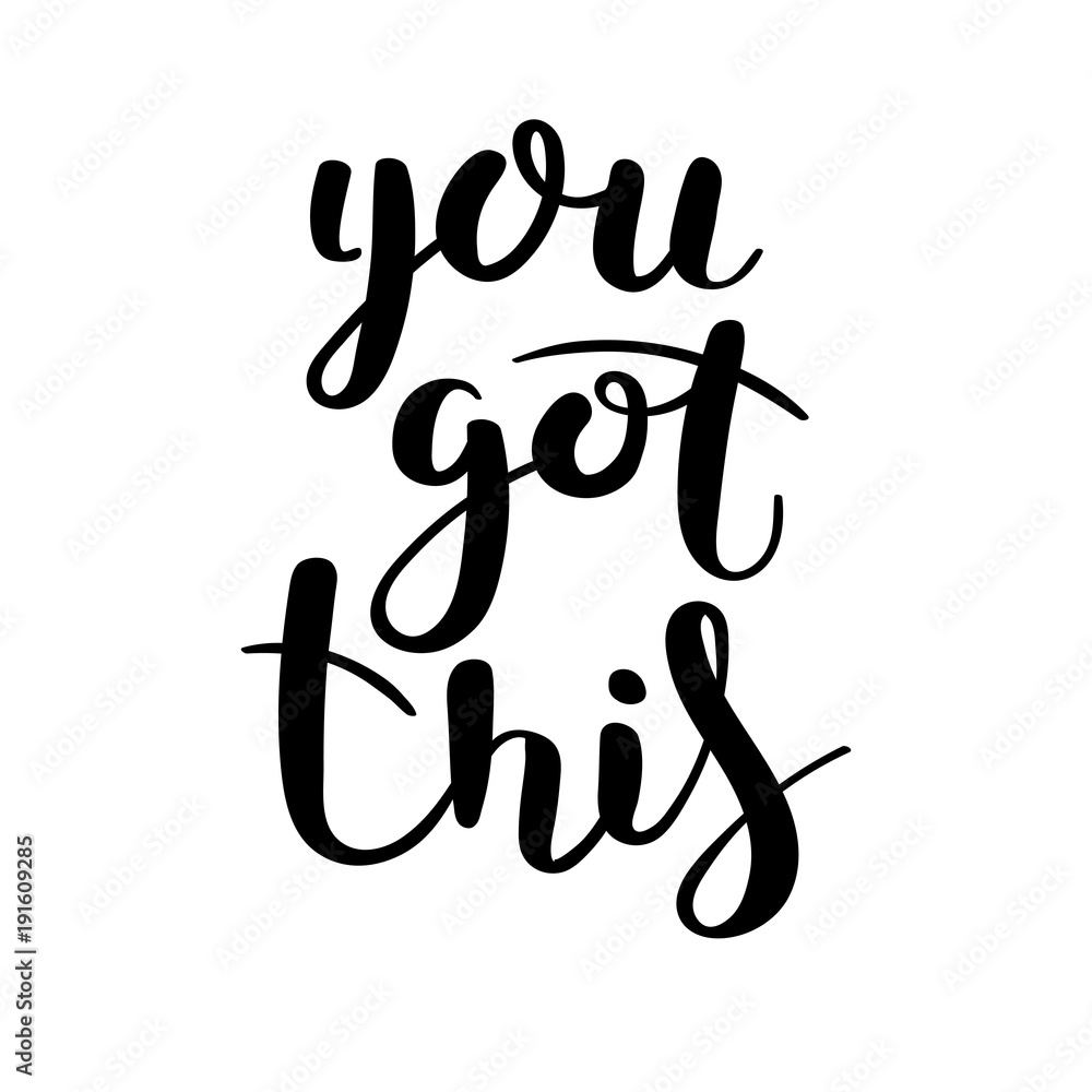 Hand drawn vector lettering phrase. Modern motivating calligraphy decor for wall, poster, prints, cards, t-shirts and other Hand drawn vector lettering phrase. Modern motivating calligraphy decor for wall, poster, prints, cards, t-shirts and other