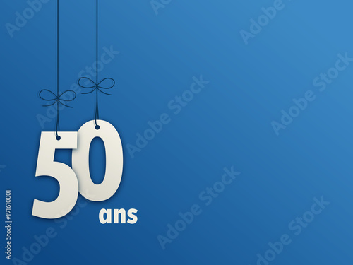 JOYEUX ANNIVERSAIRE 50 ANS