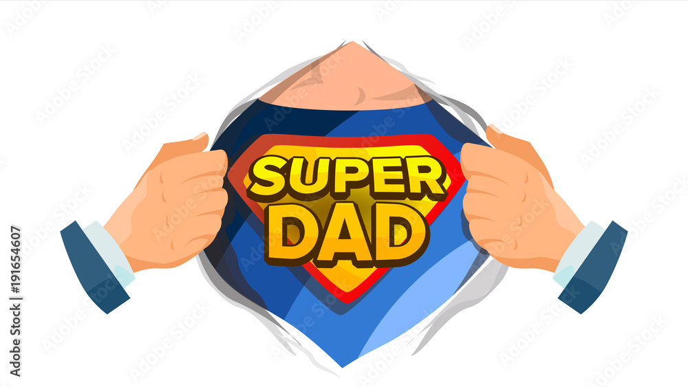 Super Dad Sign Vector. Father s Day. Superhero Open Shirt With Shield  Badge. Isolated Flat Cartoon Comic Illustration Stock Vector | Adobe Stock