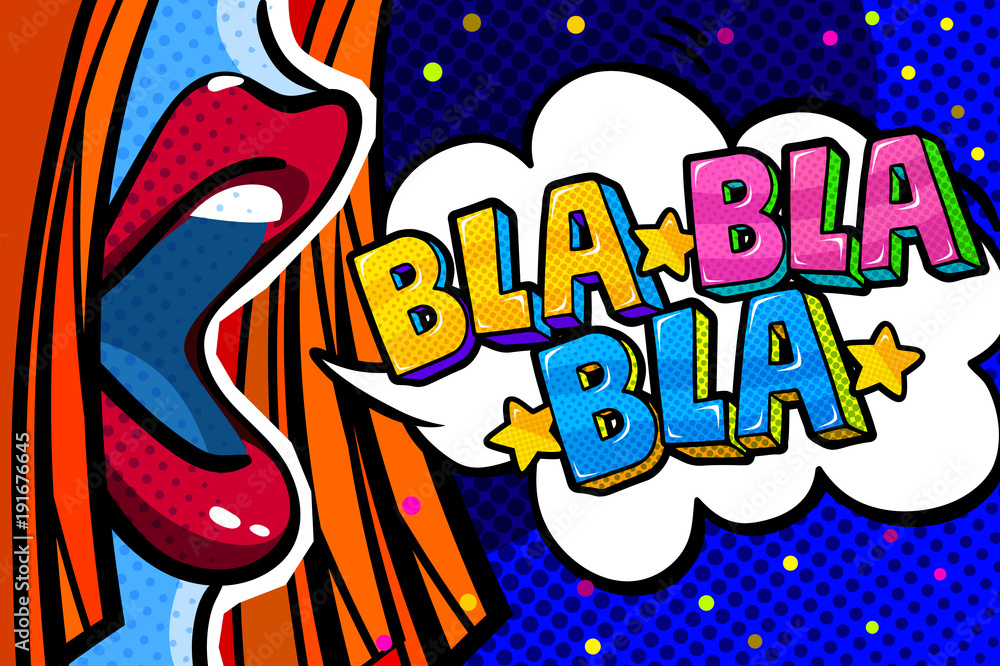 Open mouth and Bla Bla Bla Message Open mouth and Bla Bla Bla Message
