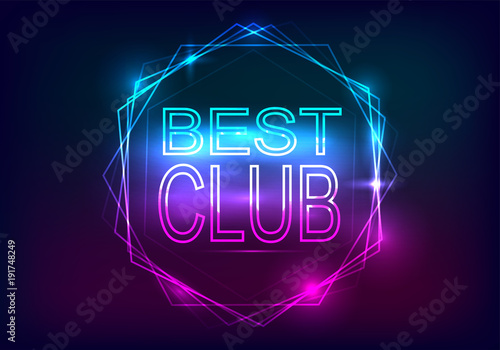 Best club advertisement template. Neon style with rays of light and a frame of neon