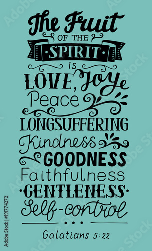 Hand lettering The fruit of the Spirit .
