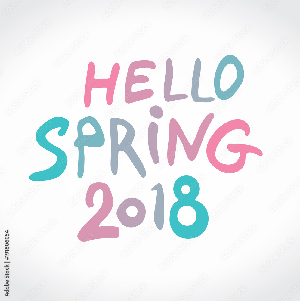Hello Spring 2018 hand drawn inscription. Vector handwriting template. Hello Spring 2018 hand drawn inscription. Vector handwriting template.
