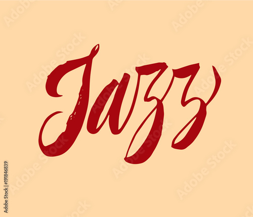 Jazz. Brush pen lettering. Vector ink inscription. Calligraphy modern style. Music poster. Perfect for music events, jazz concerts