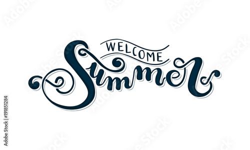Welcome summer hand lettering © zsooofija