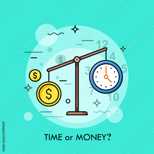Watch and dollar coin on scales. Time or money, busyness and strenuous life, choice and dilemma concept. Vector illustration