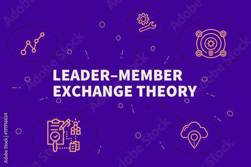 Conceptual business illustration with the words leader–member exchange theory