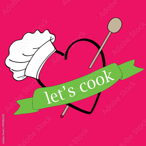 Heart with cooking hat and wooden spoon. Green ribbon with Let's cook written on it. Vector illustration on pink background