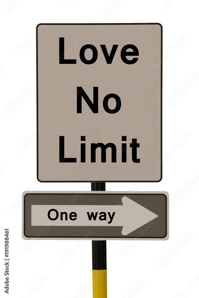 Love no limit sign and one way sign