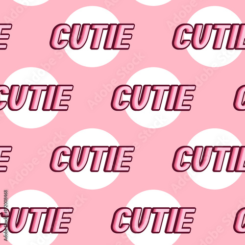 Seamless pattern with patches, stickers, badges, pins with words "Cutie". Modern trendy illustration. Quirky funny cartoon comic style of 80-90s. Pink background.