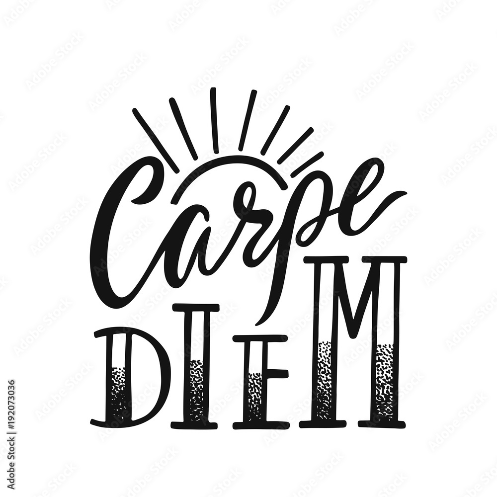 Carpe Diem - latin phrase means Seize The Day. Hand drawn inspirational vector quote for prints, posters, t-shirts. Illustration isolated on white background. Carpe Diem - latin phrase means Seize The Day. Hand drawn inspirational vector quote for prints, posters, t-shirts. Illustration isolated on white background.
