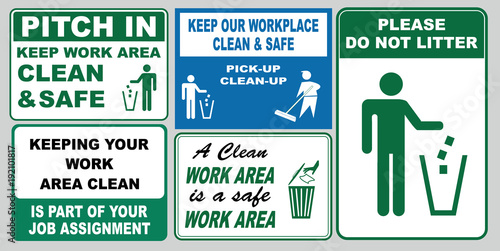 Clean sticker sign for office area (please do not litter, place all refuse in trash receptacles, keep our restroom clean, pitch in put trash in it's place, think keep clean and orderly)